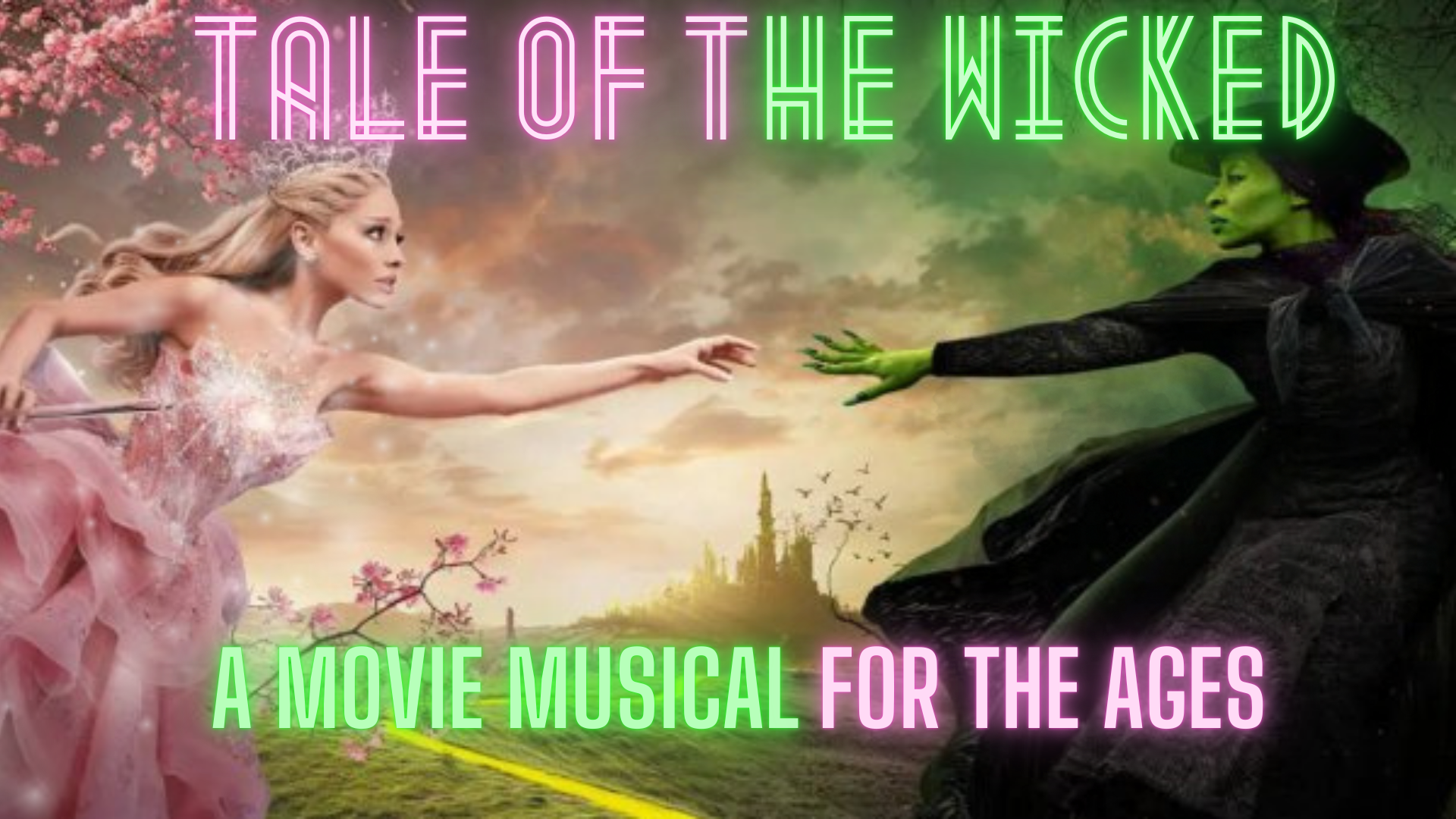 TALE OF THE WICKED: MOVIE MUSICAL FOR THE AGES